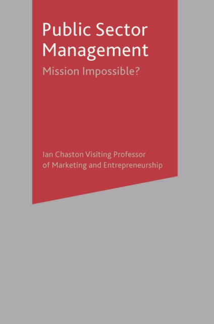Public Sector Management : Mission Impossible?, Paperback / softback Book