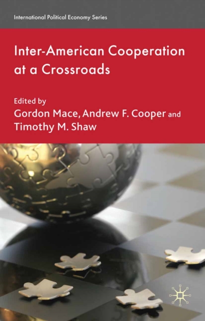Inter-American Cooperation at a Crossroads, PDF eBook