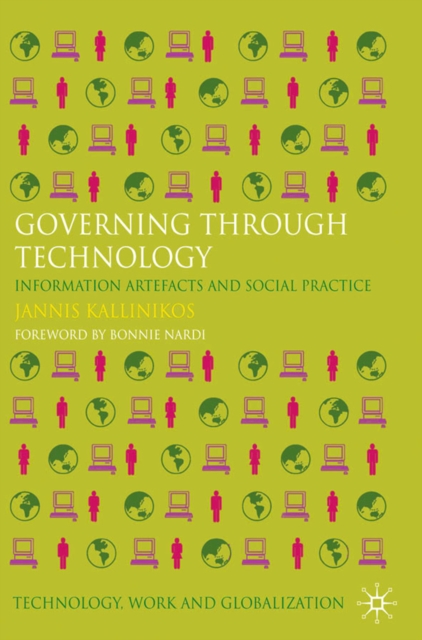 Governing Through Technology : Information Artefacts and Social Practice, PDF eBook