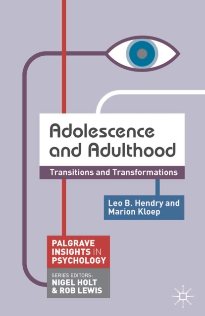 Adolescence and Adulthood : Transitions and Transformations, Paperback / softback Book