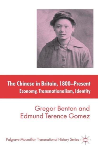 The Chinese in Britain, 1800-Present : Economy, Transnationalism, Identity, Paperback / softback Book