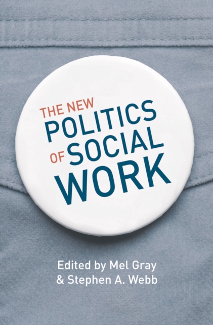 The New Politics of Social Work, Paperback / softback Book