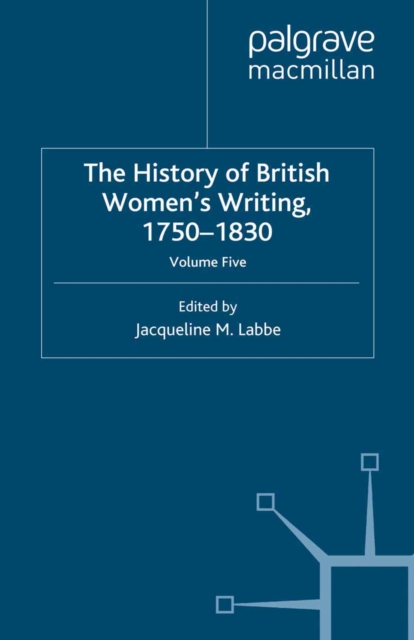 The History of British Women's Writing, 1750-1830 : Volume Five, PDF eBook