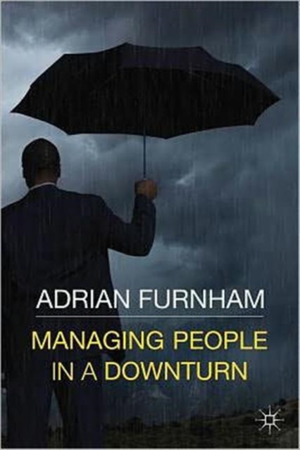 Managing People in a Downturn, Paperback / softback Book