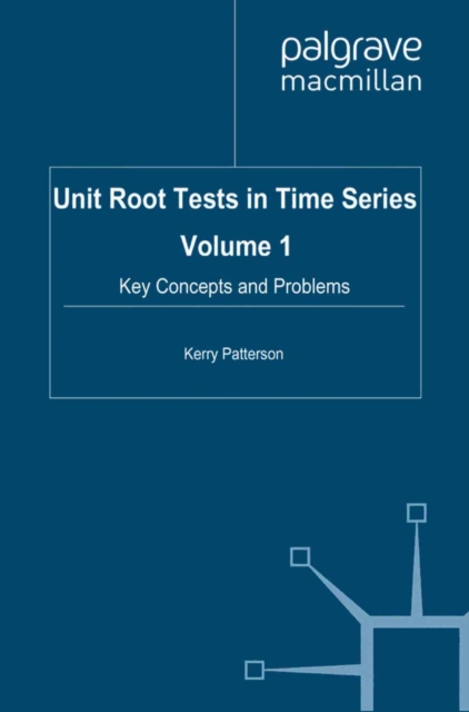 Unit Root Tests in Time Series Volume 1 : Key Concepts and Problems, PDF eBook