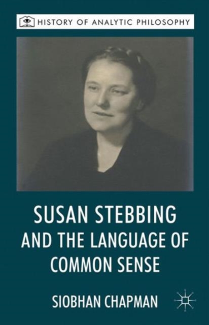 Susan Stebbing and the Language of Common Sense, Hardback Book