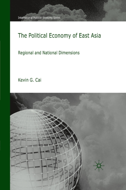 The Political Economy of East Asia : Regional and National Dimensions, PDF eBook