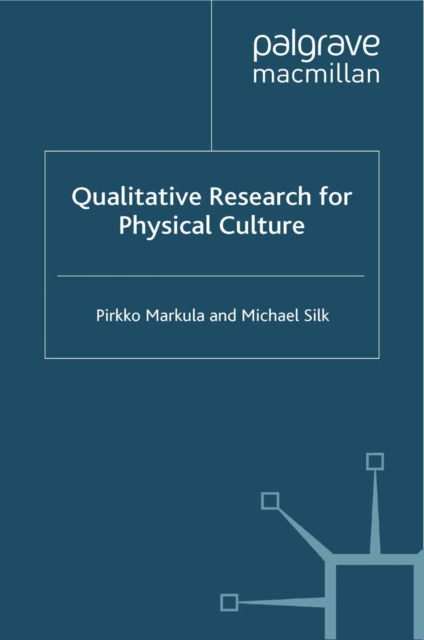 Qualitative Research for Physical Culture, PDF eBook