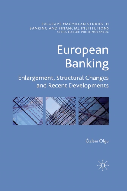 European Banking : Enlargement, Structural Changes and Recent Developments, PDF eBook
