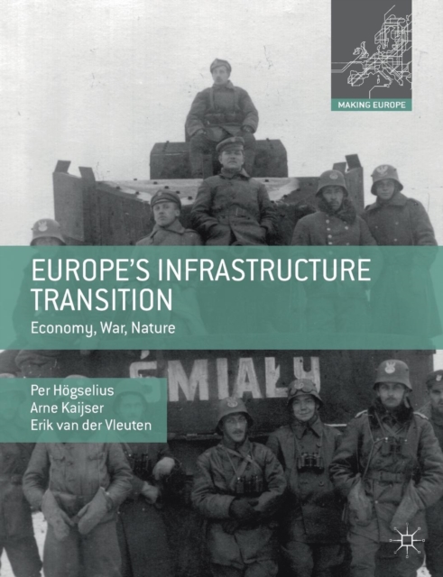 Europe’s Infrastructure Transition : Economy, War, Nature, Paperback / softback Book