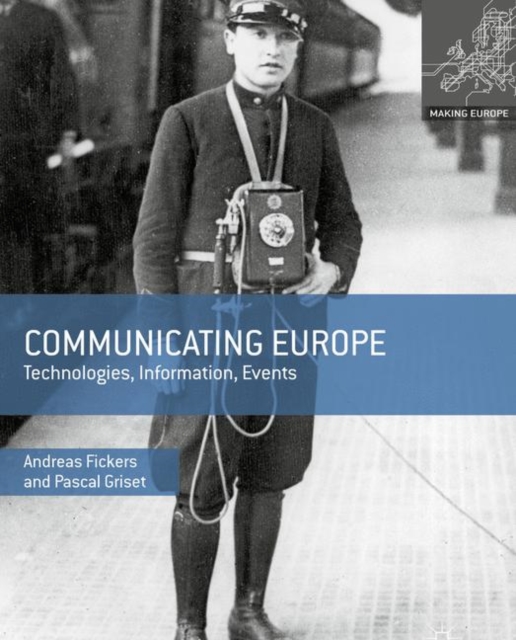 Communicating Europe : Technologies, Information, Events, Hardback Book