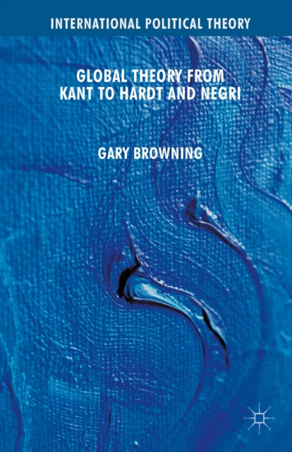 Global Theory from Kant to Hardt and Negri, PDF eBook