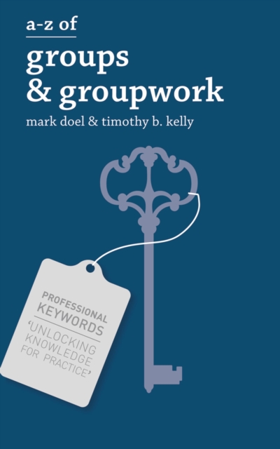 A-Z of Groups and Groupwork, Paperback / softback Book