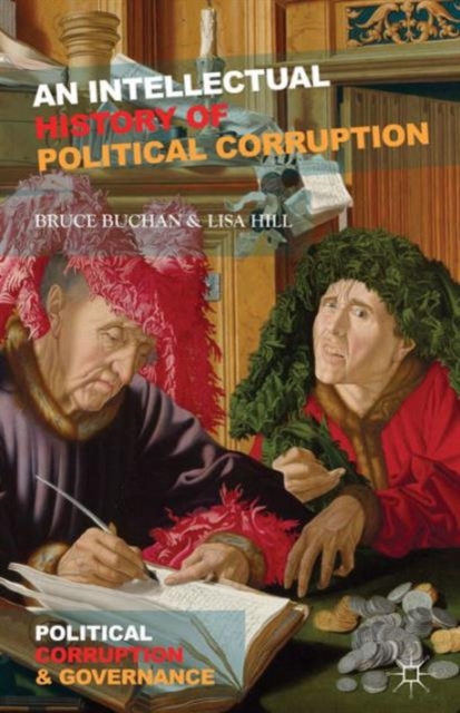An Intellectual History of Political Corruption, Hardback Book