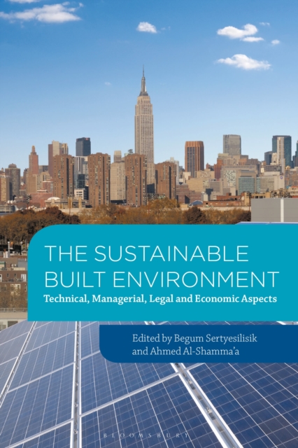 The Sustainable Built Environment : Technical, managerial, legal and economic aspects, Paperback / softback Book