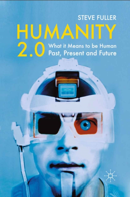 Humanity 2.0 : What it Means to be Human Past, Present and Future, PDF eBook