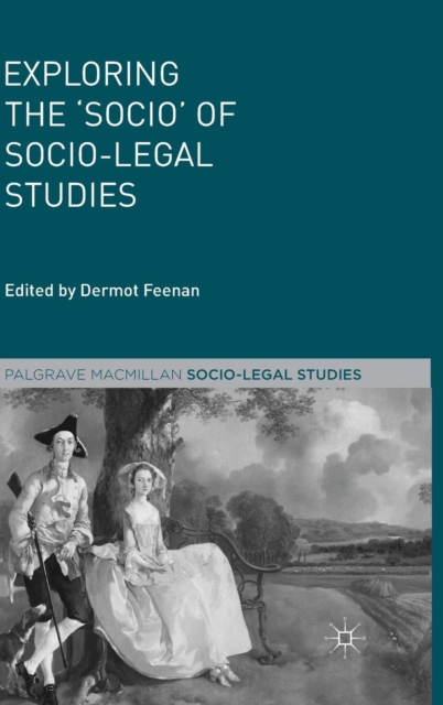 Exploring the 'Socio' of Socio-Legal Studies, Hardback Book