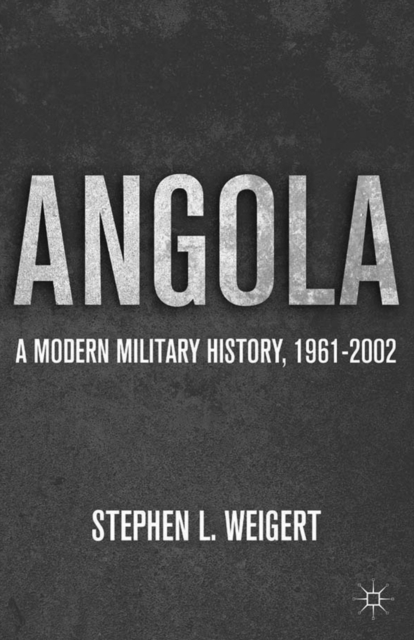 Angola : A Modern Military History, 1961-2002, PDF eBook