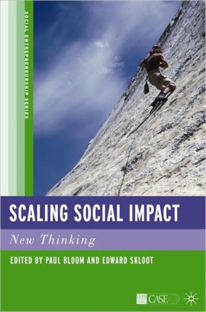 Scaling Social Impact : New Thinking, Paperback / softback Book