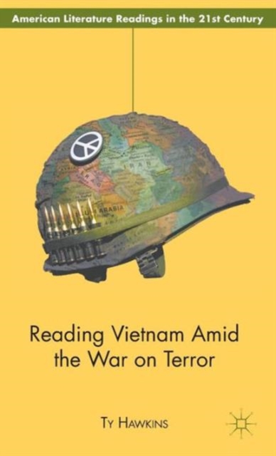 Reading Vietnam Amid the War on Terror, Hardback Book