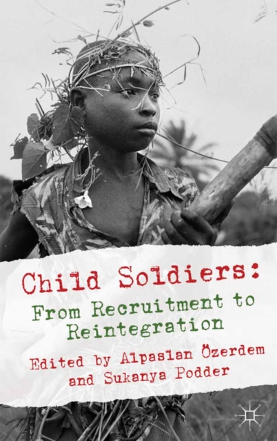 Child Soldiers: From Recruitment to Reintegration, PDF eBook