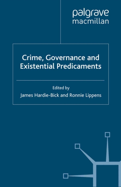 Crime, Governance and Existential Predicaments, PDF eBook
