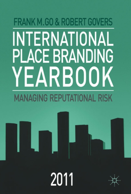 International Place Branding Yearbook : Managing Reputational Risk, PDF eBook