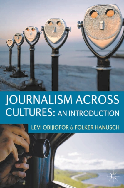 Journalism Across Cultures: An Introduction, PDF eBook