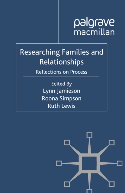 Researching Families and Relationships : Reflections on Process, PDF eBook