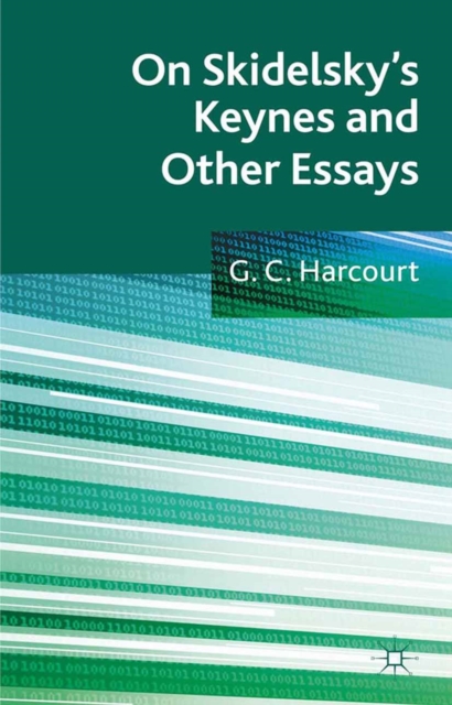 On Skidelsky's Keynes and Other Essays : Selected Essays of G. C. Harcourt, PDF eBook