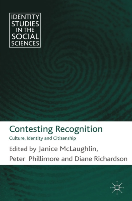 Contesting Recognition : Culture, Identity and Citizenship, PDF eBook