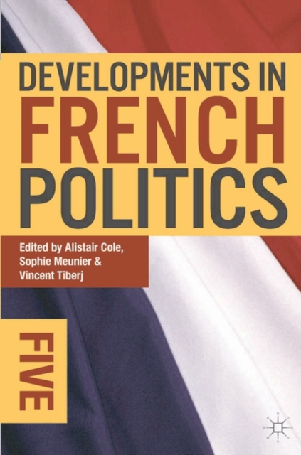 Developments in French Politics 5, Paperback / softback Book