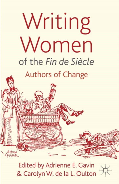 Writing Women of the Fin de Siecle : Authors of Change, PDF eBook