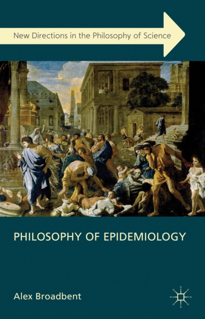 Philosophy of Epidemiology, Hardback Book