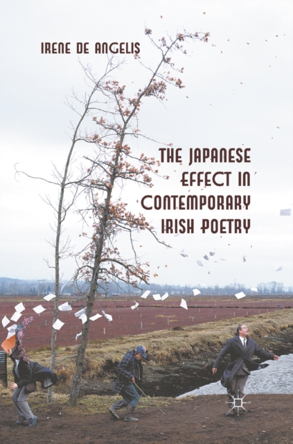 The Japanese Effect in Contemporary Irish Poetry, PDF eBook