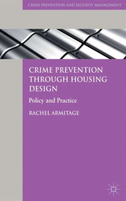 Crime Prevention through Housing Design : Policy and Practice, Hardback Book