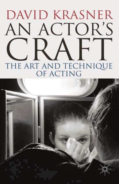 An Actor's Craft : The Art and Technique of Acting, PDF eBook