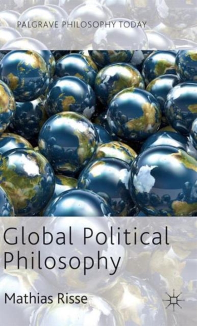 Global Political Philosophy, Hardback Book