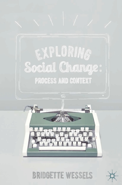 Exploring Social Change : Process and Context, Paperback / softback Book