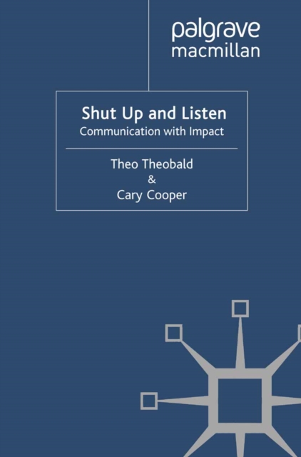 Shut Up and Listen : Communication with Impact, PDF eBook