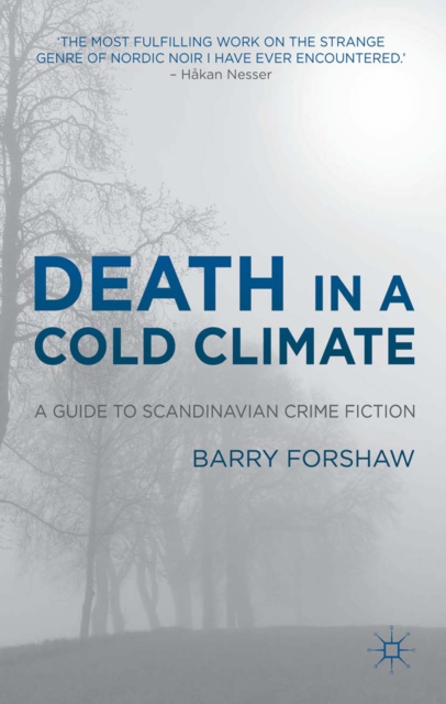 Death in a Cold Climate : A Guide to Scandinavian Crime Fiction, PDF eBook