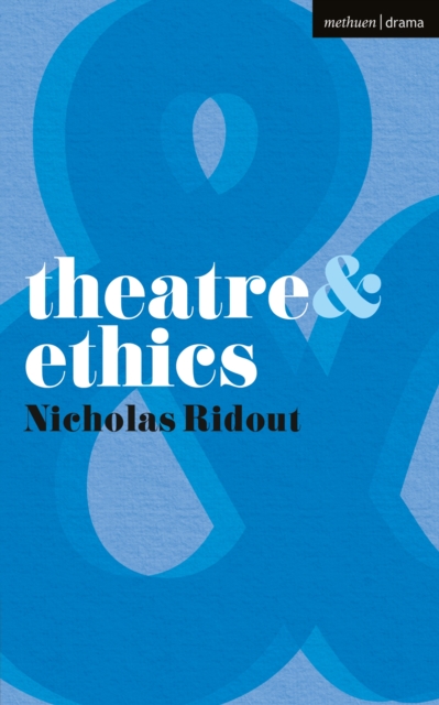 Theatre and Ethics, PDF eBook