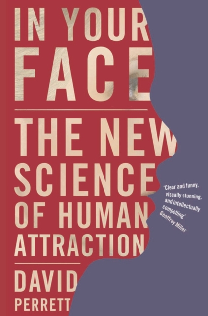 In Your Face : The new science of human attraction, PDF eBook