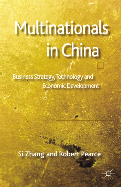 Multinationals in China : Business Strategy, Technology and Economic Development, PDF eBook
