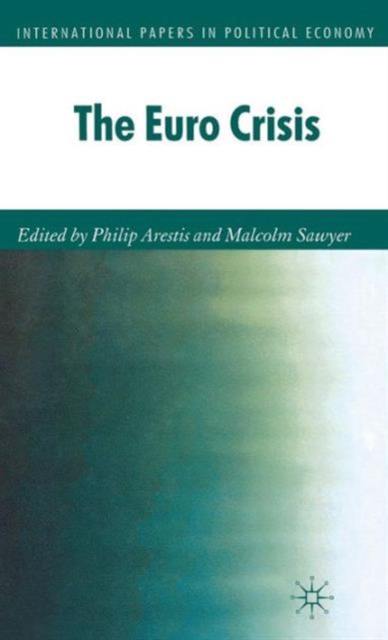 The Euro Crisis, Hardback Book