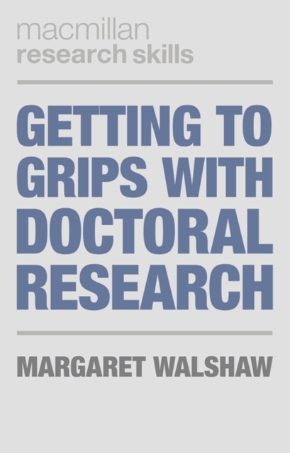 Getting to Grips with Doctoral Research, PDF eBook