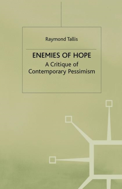 Enemies of Hope : A Critique of Contemporary Pessimism, PDF eBook