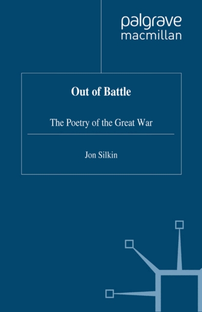 Out of Battle : The Poetry of the Great War, PDF eBook