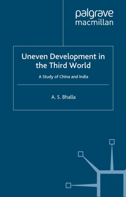Uneven Development in the Third World : A Study of China and India, PDF eBook