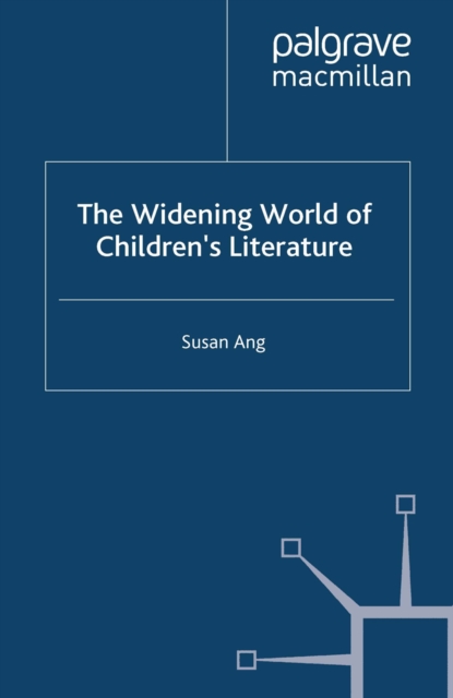 The Widening World of Children's Literature, PDF eBook